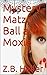 Mystery, Matzo Ball and Moxie