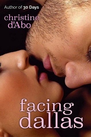 Facing Dallas (Kindle Edition)
