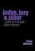 Judge, Jury & Jailor