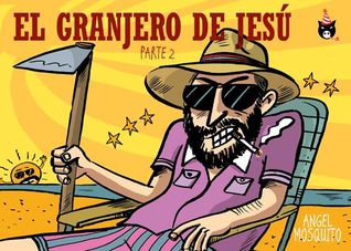 El Granjero de Jesú, parte 2 (El granjero de Jesú, #2)
