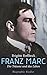 Franz Marc: Die Träume und ...