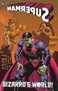 Superman: Bizarro's World
