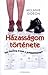 Házasságom története