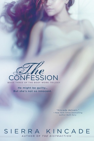 The Confession (The Body Works Trilogy, #3)