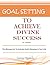GOAL SETTING FOR TODAY'S CHRISTIAN: YOU ARE GOD’S BEST KEPT SECRET…IT’S NEVER TOO LATE TO START SHINING IF YOU SET GOALS
