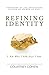 Refining Identity: I Am Who I AM says I AM