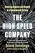 The High-Speed Company: Creating Urgency and Growth in a Nanosecond Culture