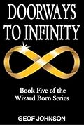 Doorways to Infinity