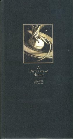 A Distillate of Heresy (Hardcover)