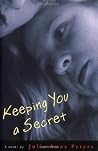 Keeping You a Secret