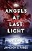 Angels At Last Light (Book 1)