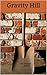 Gravity Hill: Jen George Ed...