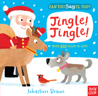 Can You Say It, Too? Jingle! Jingle! (Board Book)
