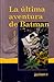 La última aventura de Batman