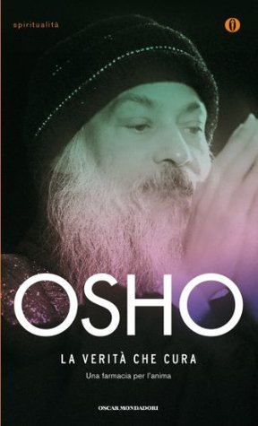 La verità che cura: Una farmacia per l'anima (Kindle Edition)