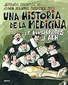 Una historia de la medicina: De Hipócrates al ADN (Spanish Edition)