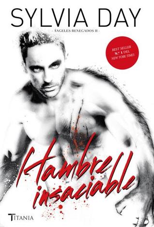 Portada de Hambre insaciable, de Sylvia Day