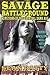 SAVAGE BATTLEGROUND: SURVIVORS OF THE CANNIBAL DARK AGE (Series 1 - Book 2 - Caleb 1B - Zombie Apocalypse Novella)