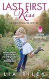 Last First Kiss by Lia Riley