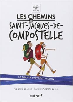 Les Chemins de Saint-Jacques-de-Compostelle