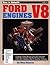 How to Rebuild Ford V8 Engines by Tom Monroe