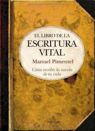 El libro de la escritura vital (Biblioteca de desarrollo personal) (Spanish Edition)