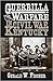 Guerrilla Warfare in Civil War Kentucky by Gerald W. Fischer