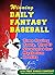 Winning Daily Fantasy Baseball: Time Saving Tools, Tips & Strategies for Maximum Profits (BONUS: Video Tutorials & Companion Website)