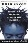 Hair Story: Untangling the Roots of Black Hair in America