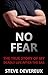 No Fear: The True Story of ...