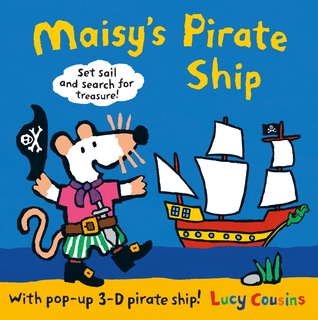 Maisy's Pirate Ship: A Pop-up-and-Play Book (Hardcover)