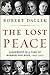 The Lost Peace: Leadership ...