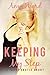 Keeping My Step: A Taboo Short (Sexy Household Secrets -Man of the House Book 3)