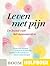 Leven met Pijn by Martine Veehof