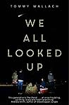 We All Looked Up Book cover for We All Looked Up
