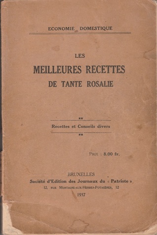 Les Meilleures Recettes de Tante Rosalie (Paperback)