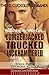 Three Cuckold Husbands: Watching My Wife Get Trucked, Lumberjacked, and Jackhammered