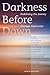 Darkness Before Dawn: Redef...
