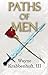 Paths Of Men (The Sword And The Rose Book 3)