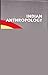 Indian Anthropology by Nadeem Hasnain