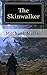 The Skinwalker