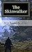 The Skinwalker