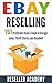 eBay Reselling: 151 Profitable Items Found at Garage Sales, Thrift Stores, and Goodwill