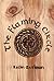 The Flaming Circle: A Reconstruction of the Old Ways of Britain and Ireland