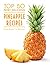 Top 50 Most Delicious Pineapple Recipes (Recipe Top 50's Book 81)