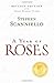 A Year of Roses by Stephen Scanniello