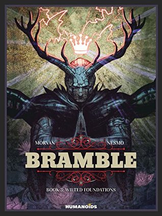 Bramble Vol. 3: Wilted Foundations (Kindle Edition)