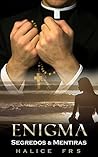 Enigma - Segredos & Mentiras (Portuguese Edition) Enigma - Segredos & Mentiras (Portuguese Edition)