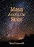Maya Among the Stars