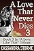 A Love That Never Dies: Book 3 In "A Love Like That" Trilogy
